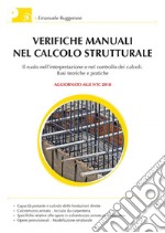 Verifiche manuali nel calcolo strutturale. Il ruolo nell'interpretazione e nel controllo dei calcoli. Basi teoriche e pratiche. E-book. Formato PDF ebook