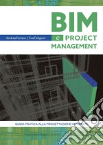 BIM e project Management  Guida pratica alla progettazione integrata. E-book. Formato EPUB ebook