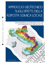 Approccio geotecnico sugli effetti della risposta sismica locale: Guida aggiornata agli eurocodici e NTC 2018 con esempi pratici sull’analisi in 1D  e 2D. E-book. Formato EPUB