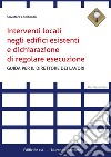 Interventi locali negli edifici esistenti e dichiarazione di regolare esecuzione. E-book. Formato PDF ebook