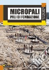 Micropali - Pali di fondazione. E-book. Formato PDF ebook