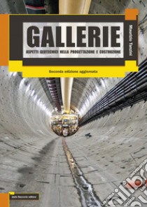 Gallerie - Aspetti geotecnici nella progettazione e costruzione. E-book. Formato PDF ebook di Maurizio Tanzini