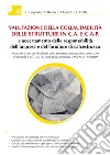 Valutazione della collaudabilità delle strutture in c.a. e c.a.p. e accertamento delle responsabilità dell’impresa e del fornitore di calcestruzzo. E-book. Formato PDF ebook di Luigi Coppola