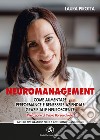 Neuromanagement. Come aumentare performance e benessere aziendale grazie alle neuroscienze. E-book. Formato EPUB ebook