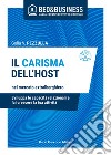 Il carisma dell'host nel mercato extralberghiero - Sviluppa le capacità relazionali e fai crescere la tua attività. E-book. Formato EPUB ebook