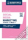Social media marketing nel mercato extralberghiero  Definisci la giusta strategia e conquista nuovi clienti. E-book. Formato EPUB ebook