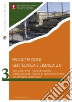 Progettazione geotecnica e sismica 2.0 - Volume 3: Spinta delle terre - Opere di sostegno - Stabilità dei pendii.. E-book. Formato PDF ebook