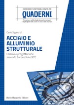 Acciaio e alluminio strutturale: Calcolo e progettazione secondo Eurocodici e NTC. E-book. Formato PDF ebook