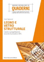 Legno e vetro strutturale: Calcolo e progettazione secondo Eurocodici e NTC. E-book. Formato PDF ebook