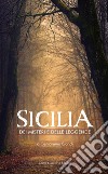 Sicilia dei misteri e delle leggende - Mappa fantastica di fatti avvolti dal silenzio e dall'ombra. E-book. Formato EPUB ebook