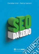 SEO da zero. E-book. Formato EPUB ebook