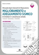 Manuale degli interventi di riparazione, miglioramento e adeguamento sismico di strutture in calcestruzzo armato. Tecniche tradizionali e moderne. E-book. Formato PDF ebook