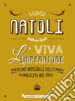 VIVA L'IMPERATORE. E-book. Formato EPUB ebook