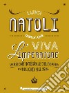 VIVA L'IMPERATORE. E-book. Formato EPUB ebook di Luigi Natoli