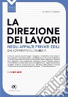 La direzione dei lavori negli appalti privati edili - III edizione: Dal contratto all'agibilità. E-book. Formato PDF ebook di Salvatore Lombardo