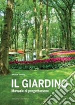 Il Giardino - Manuale di progettazione. E-book. Formato PDF ebook