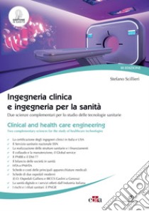 Ingegneria clinica e ingegneria per la sanità III ediz.: Due scienze complementari per lo studio delle tecnologie sanitarie. E-book. Formato PDF ebook di Stefano Scillieri