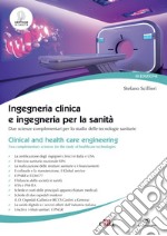 Ingegneria clinica e ingegneria per la sanità III ediz.: Due scienze complementari per lo studio delle tecnologie sanitarie. E-book. Formato PDF ebook