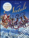 Il mio fantastico libro di Natale. Storie, canti, tradizioni, ricette, addobbi... E-book. Formato PDF ebook