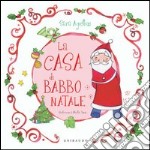 La casa di Babbo Natale. E-book. Formato PDF ebook