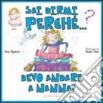 Sai dirmi perchè... devo andare a nanna?. E-book. Formato PDF ebook