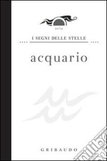 Acquario. E-book. Formato PDF ebook di Daniela Capparotto