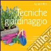 Tecniche di giardinaggio. E-book. Formato PDF ebook