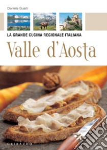 Valle d'Aosta. E-book. Formato PDF ebook di Daniela Guaiti