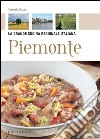 Piemonte. La grande cucina regionale italiana. E-book. Formato PDF ebook