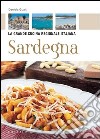 Sardegna. La grande cucina regionale italiana. E-book. Formato PDF ebook