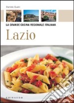 Lazio. La grande cucina regionale italiana. E-book. Formato PDF ebook