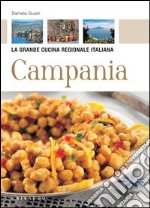 Campania. La grande cucina regionale italiana. E-book. Formato PDF ebook