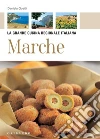 Marche - La grande cucina regionale italiana. E-book. Formato PDF ebook di Daniela Guaiti