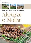 Abruzzo e Molise. La grande cucina regionale italiana. E-book. Formato PDF ebook