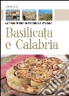 Basilicata. La grande cucina regionale italiana. E-book. Formato PDF ebook