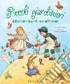 Piccoli giardinieri si divertono in giardino e sul balcone. E-book. Formato PDF ebook