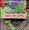 Bio a km zero. E-book. Formato PDF ebook