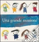 Una grande missione. E-book. Formato PDF ebook