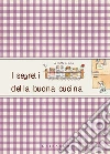 I segreti della buona cucina. E-book. Formato PDF ebook