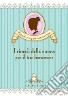 I rimedi della nonna per il tuo benessere. E-book. Formato PDF ebook