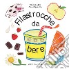 Filastrocche da bere. E-book. Formato PDF ebook di Olivia Cauzzo