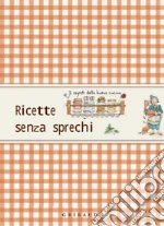 Ricette senza sprechi. E-book. Formato PDF