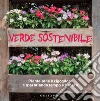 Verde sostenibile. Piante sane e rigogliose risparmiando tempo e denaro. E-book. Formato PDF ebook