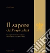 Il sapore dell'ospitalità. In viaggio tra il fascino e il gusto dei Relais & Chateau d'Italia. E-book. Formato PDF ebook di Claudia Orlandi