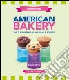 American Bakery: Tanti dolci facili e veloci. E-book. Formato EPUB ebook