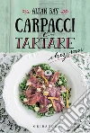 Carpacci e tartare. E-book. Formato EPUB ebook di Allan Bay