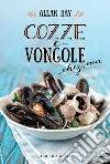 Cozze e vongole. E-book. Formato EPUB ebook di Allan Bay
