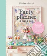 Party planner a casa tua. E-book. Formato EPUB ebook