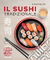 Il sushi tradizionale: Più di 50 ricette del maestro Shiro Hirazawa - chef di Poporoya - la prima sushiya d'Italia. E-book. Formato EPUB ebook di Stefania Viti
