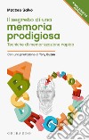 Il segreto di una memoria prodigiosa: Tecniche di memorizzazione rapida. E-book. Formato EPUB ebook di Matteo Salvo